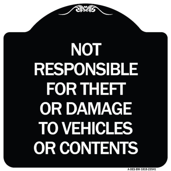 Signmission Not Responsible for Theft or Damage to Vehicles or Contents Heavy-Gauge Alum, 18" H, BW-1818-23541 A-DES-BW-1818-23541 - main